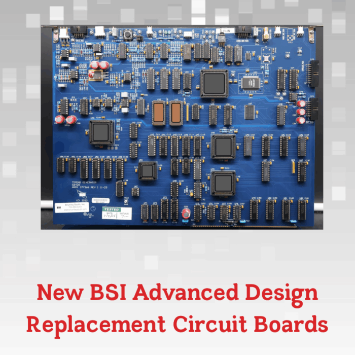 New BSI Advanced Design Replacement Circuit Boards