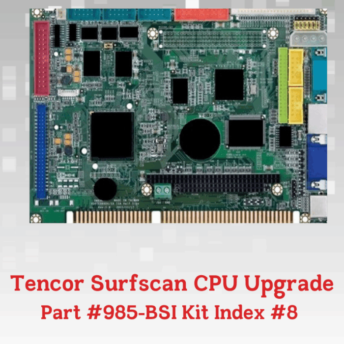 Tencor Surfscan CPU Upgrade